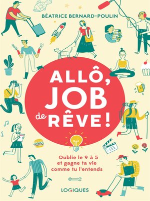cover image of Allô, job de rêve !